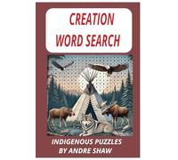 Creation / indigenous word search: 6*9 word search puzzle for school, picnics, church and for children, youth and adults.