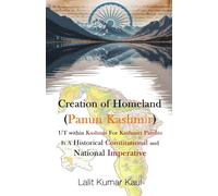 Creation of Homeland (Panun Kashmir): UT within Kashmir For Kashmiri Pandits Is A Historical Constitutional & National Imperative