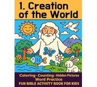 Creation of the World Bible Activity Book for Kids: More Than a Coloring Book! I Spy, Number & Word Practice, Drawing Activities, and More!