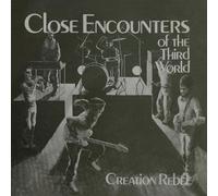 Creation Rebel - Close Encounters of the Third World