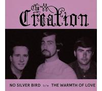 Creation, The - No Silver Bird/The Warmth Of Love [VINYL] [Vinilo]