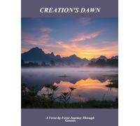 Creation'S Dawn: A Verse-By-Verse Journey Through Genesis
