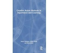 Creative Action Methods in Supervision and Coaching