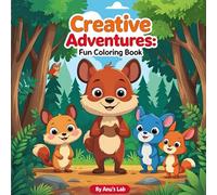 Creative Adventures: Fun Coloring Book: Dive into a world of fun with this delightful coloring book!
