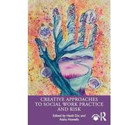 Creative Approaches to Social Work Practice and Risk