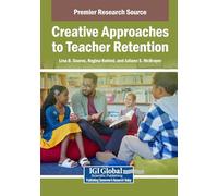 Creative Approaches to Teacher Retention