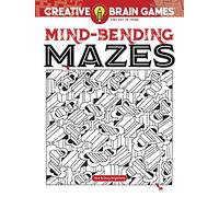Creative Brain Games Mind-Bending Mazes