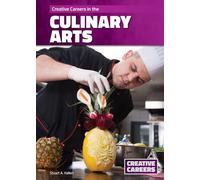 Creative Careers in the Culinary Arts
