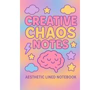 Creative Chaos Notes: Aesthetic Lined Notebook for Doodles, Thoughts & Creative Ideas