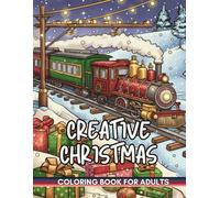 Creative Christmas Coloring Book: Inspiring Holiday Artwork to Spark Imagination and Relieve Stress