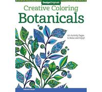 Creative Coloring Botanicals: Art Activity Pages to Relax and Enjoy!: 9