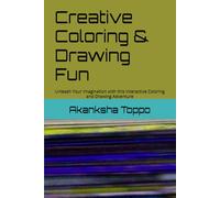 Creative Coloring & Drawing Fun: Unleash Your Imagination with this Interactive Coloring and Drawing Adventure