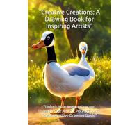 "Creative Creations: A Drawing Book for Inspiring Artists": "Unlock Your Imagination and Unleash Your Artistic Potential with This Interactive Drawing Guide"