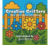 Creative Critters: Simple and Cute Animal Coloring Book