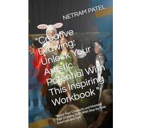 "Creative Drawing: Unlock Your Artistic Potential With This Inspiring Workbook ": "Boost Your Creativity and Master Your Drawing Skills With Step-by-step Exercises and Tips "