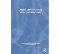 Creative Entrepreneurship: Building Your Creative Venture