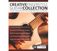 Creative Fingerstyle Guitar Collection: The 3-in-1 Collection of Technique, Scale & Arpeggio Mastery Books for Acoustic Guitar (Learn How to Play Acoustic Guitar)