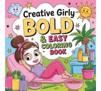 Creative Girly Bold and Easy Coloring Book: Accessories, and playful scenes , Thick Lines , simple designs, stress-free coloring for kids, teens & adults