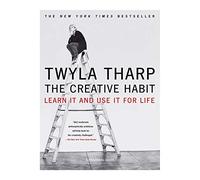 Creative Habit, The: Learn It and Use It for Life