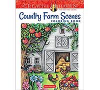 Creative Haven Country Farm Scenes Coloring Book: Relax & Find Your True Colors