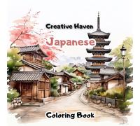 Creative Haven Japanese Coloring Book: Relaxing and Calming Illustrations for Adults and Teens