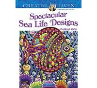 Creative Haven Spectacular Sea Life Designs Coloring Book