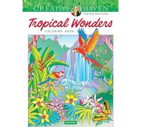 Creative Haven Tropical Wonders Coloring Book