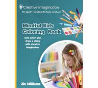 Creative Imagination Coloring Book: Finish by adding your drawing and create your story