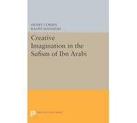 Creative Imagination in the Sufism of Ibn Arabi (Princeton Legacy Library): 36