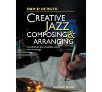 Creative Jazz Composing and Arranging: 1