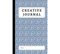 Creative Journal: A Monthly Guide for Reflection, Goal Setting, and Mindful Living, Featuring 12 Artistic Layouts to Inspire Your Everyday Journey