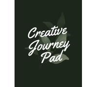 Creative Journey Pad: Artists Sketch Book for Sketching, Doodling, Drawing, 120 Blank Pages, 8.5x11, Creative Journal for Women, and a Perfect Art Gift for Artistic Girls, Boys, Kids, Teens, Adults
