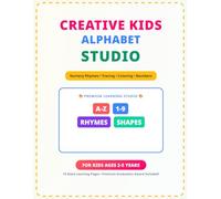 Creative Kids Alphabet Studio: Nursery Rhymes Coloring Book for Kids Ages 2-5: 10 Classic Rhymes, 8 Giant Shapes Tracing Workshops, A-Z Alphabet Box, ... & Color Studio with Graduation Certificate
