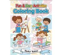 Creative Kids: Fun & Easy Activities Coloring Book: Title: A Super Fun Collection of 50 Pages Featuring Young Artists, Scientists, Builders, and ... Illustrations for Boys and Girls Ages 3-8.