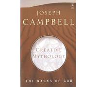 Creative Mythology: The Masks of God, Volume IV: 4