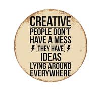 Creative People Don't Have A Mess They Have Ideas Lying Around Everywhere Letrero de metal vintage para jardín, dormitorio, cafetería, bar, cueva de hombre, decoración de pared, póster de metal de 8 x