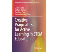 Creative Pragmatics for Active Learning in STEM Education (Contributions from Science Education Research)