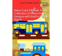 Creative Resell Rights Coloring Book: Relax Color & Resell A Fun Collection of Stress Relief Designs with Built-in Resell Rights