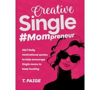 Creative Single #Mompreneur