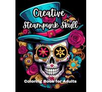 Creative Steampunk Skull Coloring Book