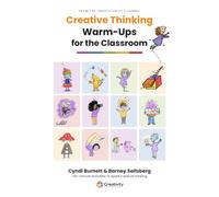 Creative Thinking Warm-Ups for the Classroom (Weaving Creativity into Your Classroom)