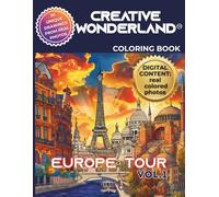 CREATIVE WONDERLAND: EUROPE TOUR VOL.1 - COLORING BOOK FROM REAL PHOTOS