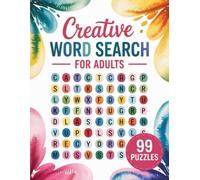 Creative Word Search for Adults: Large Print Art & Creativity Puzzles - 99 Word Games to Inspire Imagination and Boost Mental Focus - Gifts for Women & Men.
