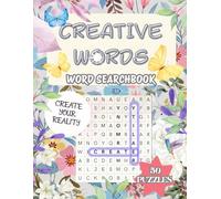 CREATIVE WORDS: A mindful journey inspired by the principles of mindfulness (Wonderful Creativity)