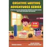 Creative Writing Adventures Series: Storytelling and Imagination Inspired by Dream Homes for Young Explorers and Writers