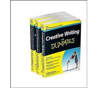 Creative Writing For Dummies Collection: Creative Writing For Dummies UK, 1e / Writing a Novel and Getting Published For Dummies UK 2e / Creative Writing Exercises For Dummies UK 1e