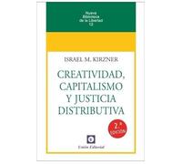 Creatividad, Capitalismo y justicia distributiva 2ª Edición: 12 (Nueva biblioteca de la libertad)