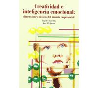 Creatividad e inteligencia emocional: dimensiones básicas del mundo empresarial (SIN COLECCION)