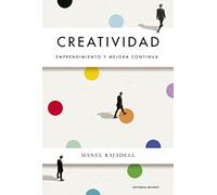 Creatividad. Emprendimiento y mejora continua: Emprendimiento y mejora continua (MONOGRAFIAS)