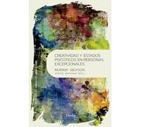 Creatividad y estados psicóticos en personas excepcionales: La obra de Murray Jackson: 0 (Psicopatología y Psicoterapia de las Psicosis)